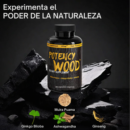 POTENCY WOOD™- El Encendido Natural de Tu Potencia